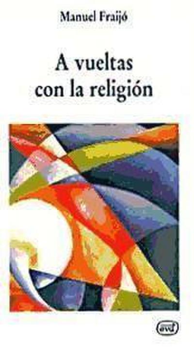 A vueltas con la religión
