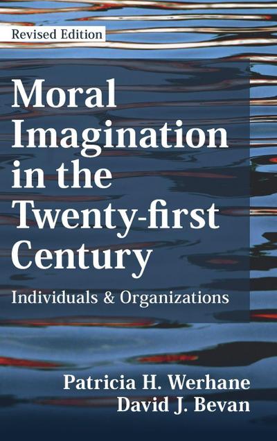 Moral Imagination in the Twenty-first Century
