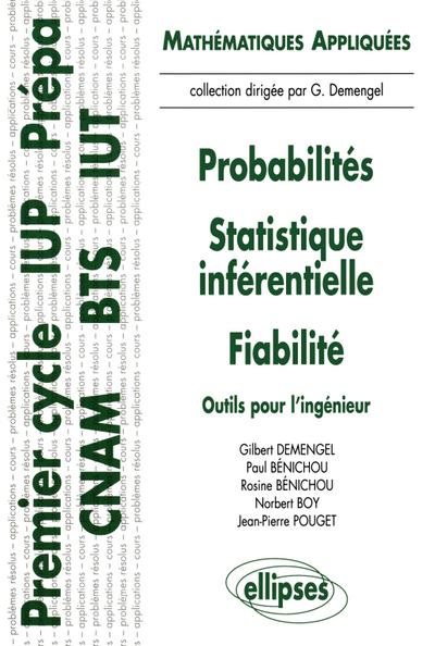 Probabilités - Statistiques inférentielles - Fiabilité - Outils pour l’ingénieur