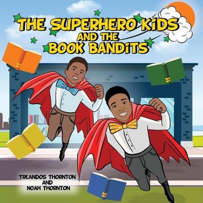 The Superhero Kids and the Book Bandits