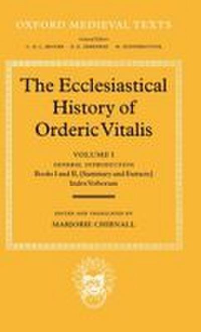 The Ecclesiastical History of Orderic Vital