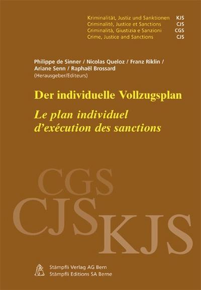 Der individuelle Vollzugsplan (f. d. Schweiz). Le plan individuel d’exécution des sanctions (Suisse)