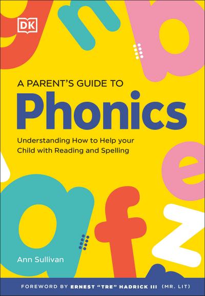 DK Super Phonics a Parent’s Guide to Phonics