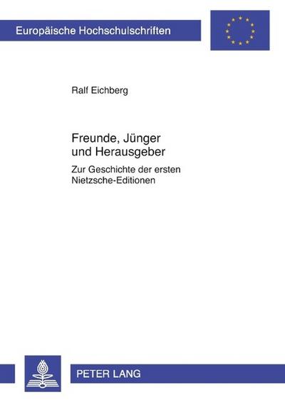 Freunde, Jünger und Herausgeber