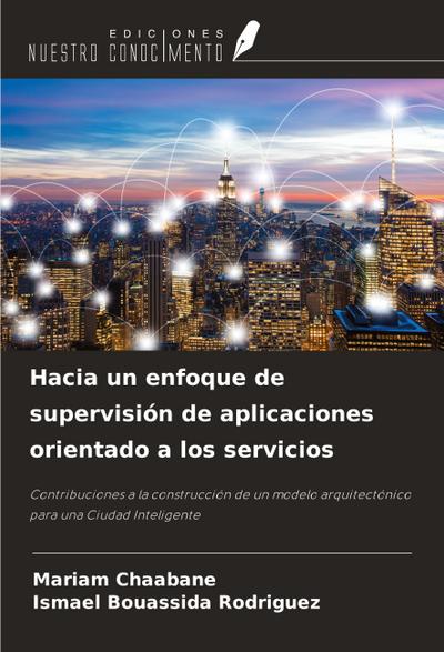 Hacia un enfoque de supervisión de aplicaciones orientado a los servicios