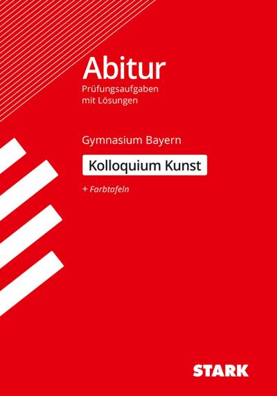 STARK Kolloquiumsprüfung Bayern - Kunst