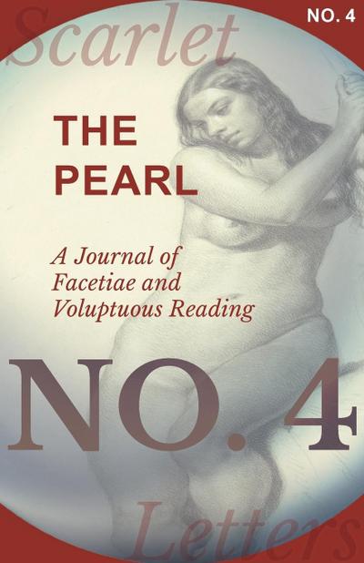 The Pearl - A Journal of Facetiae and Voluptuous Reading - No. 4