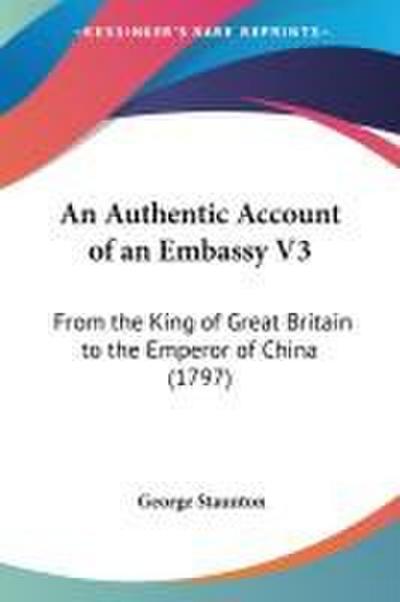An Authentic Account of an Embassy V3