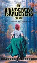 The Wanderers: Part 1