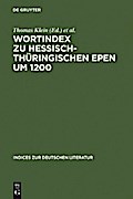 Wortindex zu hessisch-thüringischen Epen um 1200