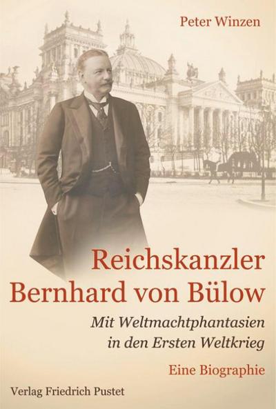 Reichskanzler Bernhard von Bülow
