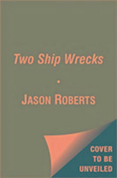 Two Shipwrecks