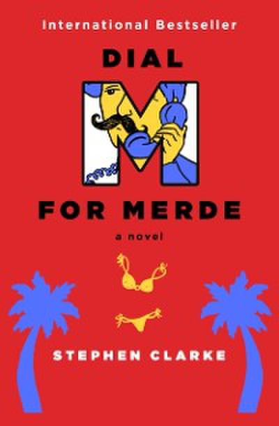 Dial M for Merde