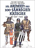 Die Armeen des Hundertjährigen Krieges 1337-1453