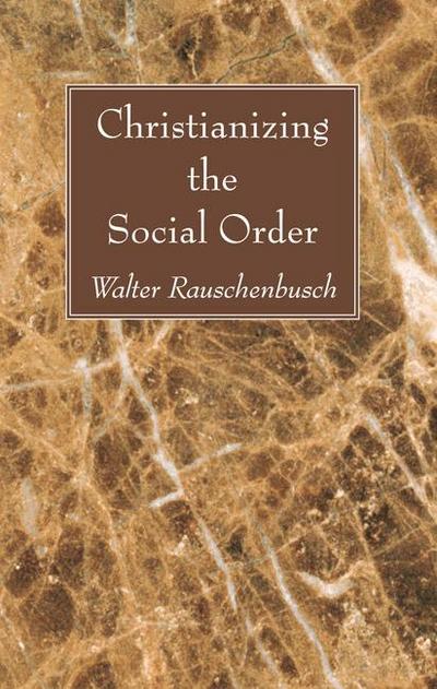 Christianizing the Social Order