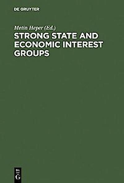 Strong State and Economic Interest Groups