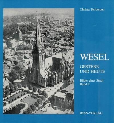Tenbergen, C: Wesel - Gestern und Heute