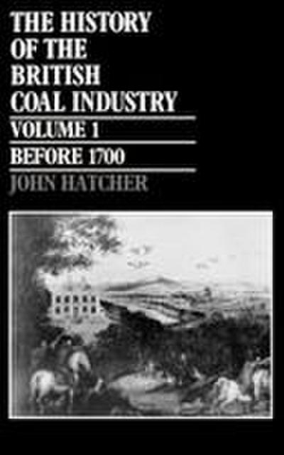 The History of the British Coal Industry