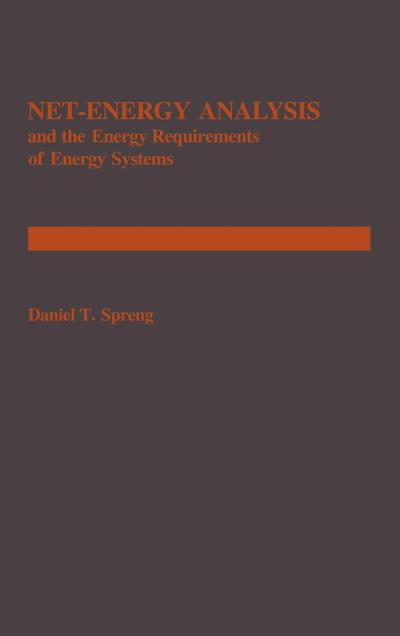 Net Energy Analysis and the Energy Requirements of Energy Systems