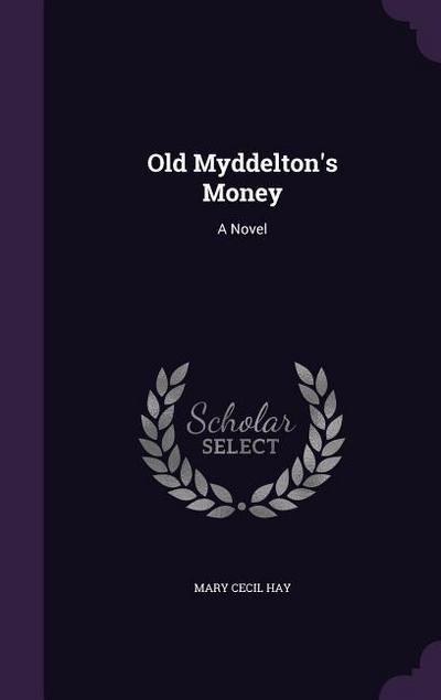 Old Myddelton’s Money