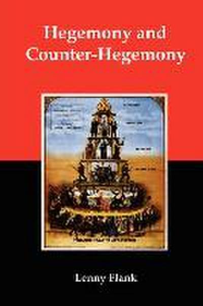 Hegemony and Counter-Hegemony: Marxism, Capitalism, and Their Relation to Sexism, Racism, Nationalism, and Authoritarianism