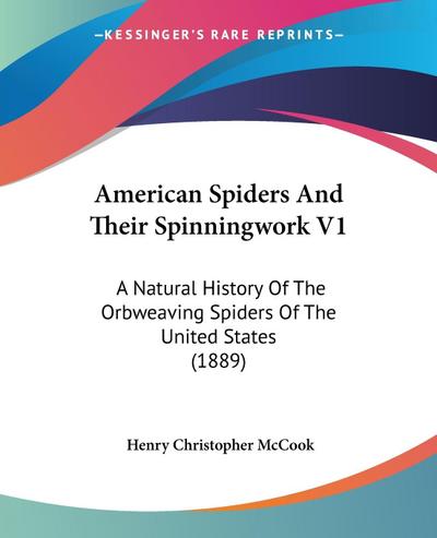 American Spiders And Their Spinningwork V1