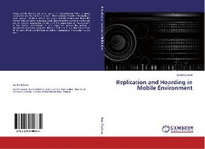 Replication and Hoarding in Mobile Environment