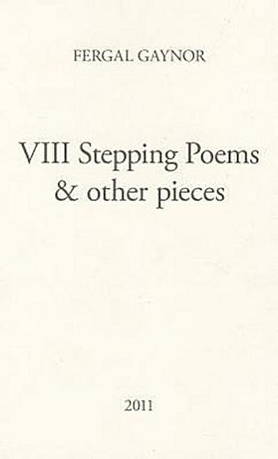 VIII Stepping Poems & Other Pieces (Miami University Press Poetry Series)