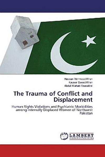 The Trauma of Conflict and Displacement