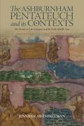 The Ashburnham Pentateuch and its Contexts