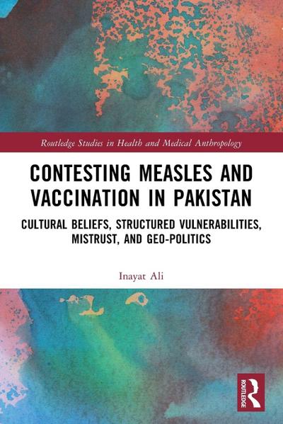 Contesting Measles and Vaccination in Pakistan