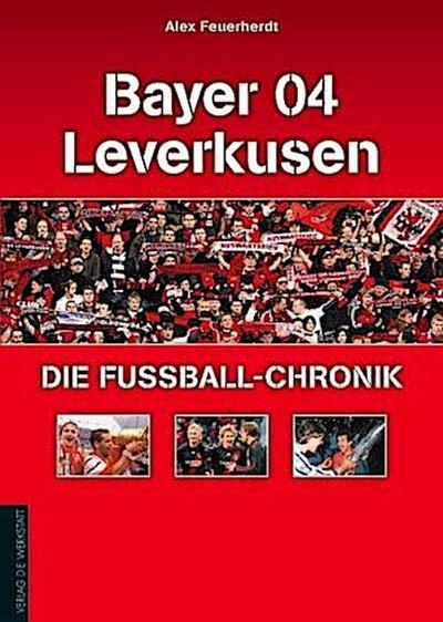 Bayer 04 Leverkusen - Die Fußball-Chronik