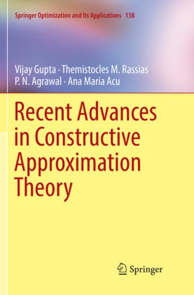 Recent Advances in Constructive Approximation Theory