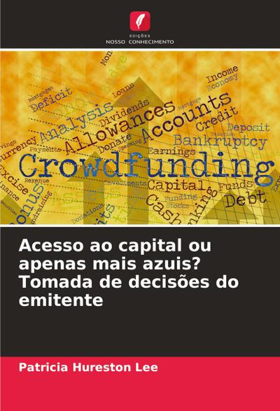 Acesso ao capital ou apenas mais azuis? Tomada de decisões do emitente