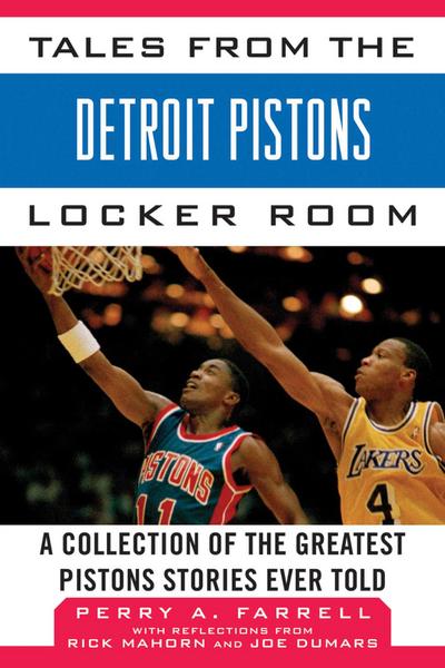 Tales from the Detroit Pistons Locker Room