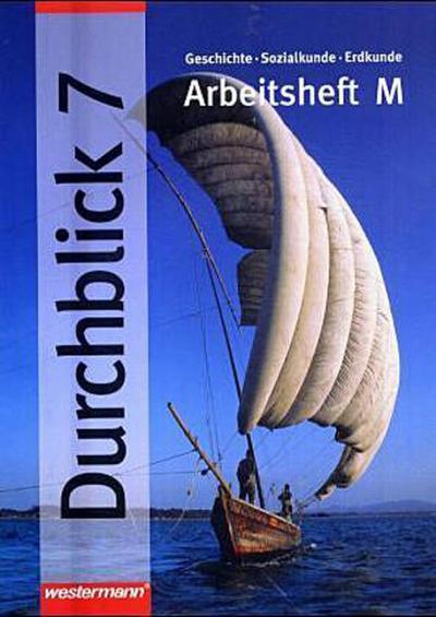 Durchblick, Hauptschule Bayern 7. Jahrgangsstufe, Arbeitsheft M