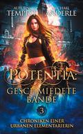 Potentia: Geschmiedete Bande