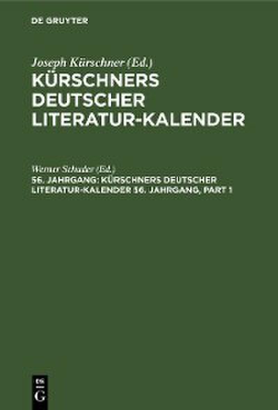 Kürschners Deutscher Literatur-Kalender. 56. Jahrgang 1974