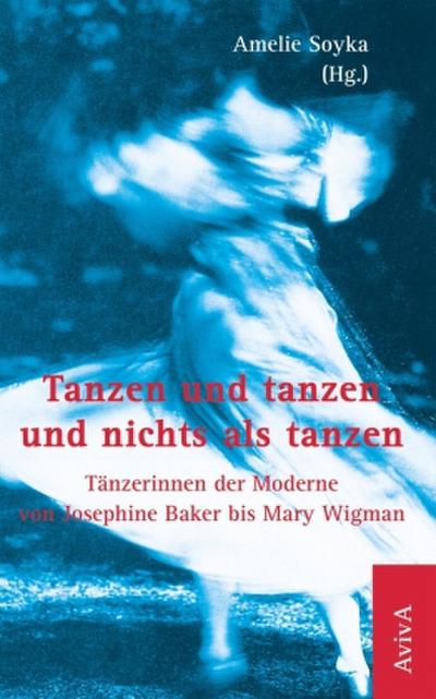 Tanzen und tanzen und nichts als tanzen