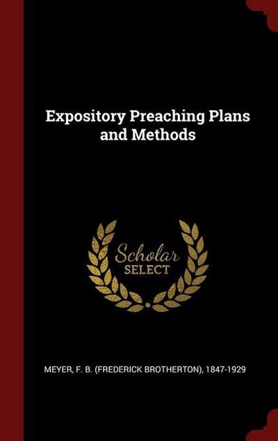 Expository Preaching Plans and Methods