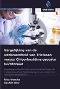 Vergelijking van de werkzaamheid van Triclosan versus Chloorhexidine gecoate hechtdraad