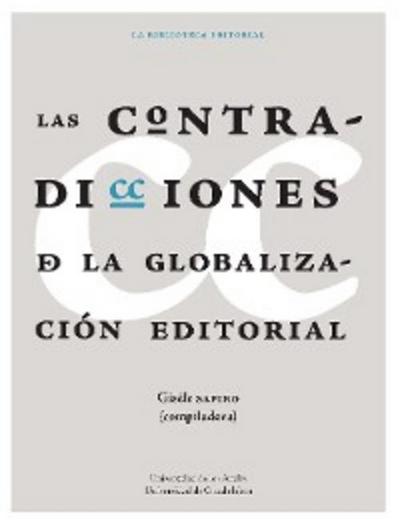 LAS CONTRADICCIONES DE LA GLOBALIZACIÓN EDITORIAL