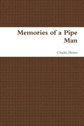Memories of a Pipe Man