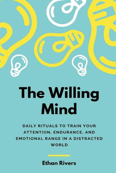 The Willing Mind