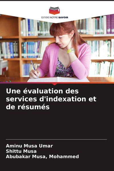 Une évaluation des services d’indexation et de résumés