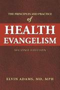 The Principles and Practice  of Health Evangelism
