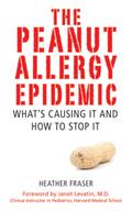 The Peanut Allergy Epidemic: What’s Causing It and How to Stop It