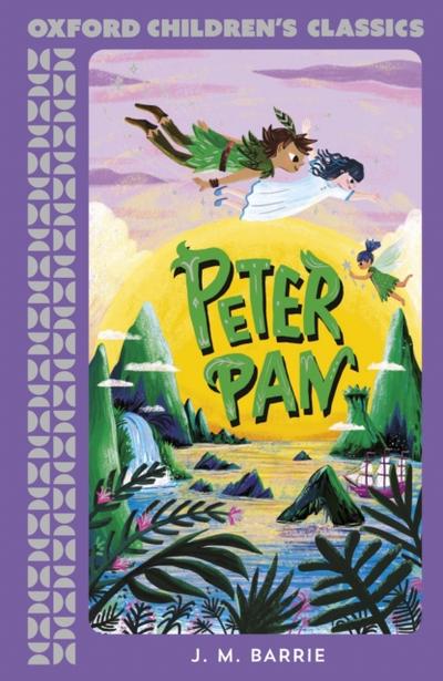 Oxford Children’s Classics: Peter Pan