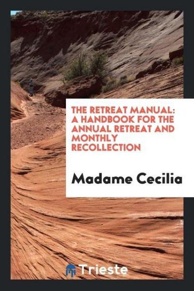 The retreat manual