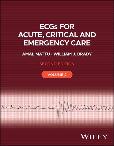 Ecgs for Acute, Critical and Emergency Care, Volume 2